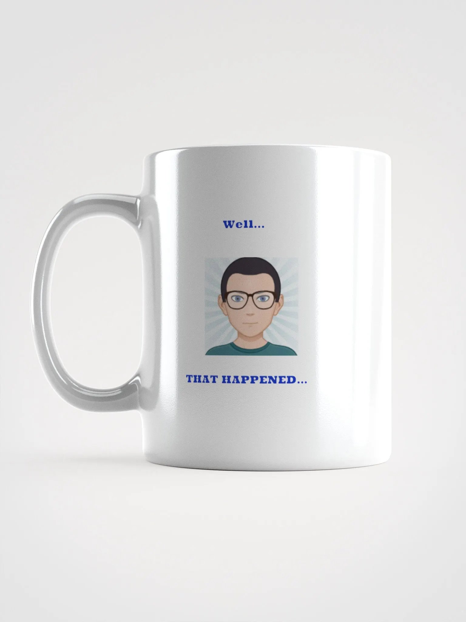Well... THAT HAPPENED Mug product image (16)