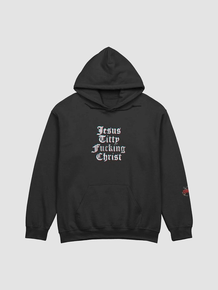 Synisisms Collection - Jesus TF Christ Hoodie product image (1)