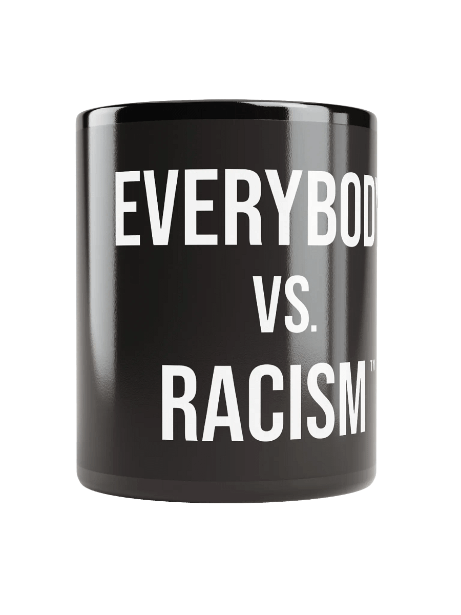 Everybody Vs Racism - Mug product image (1)