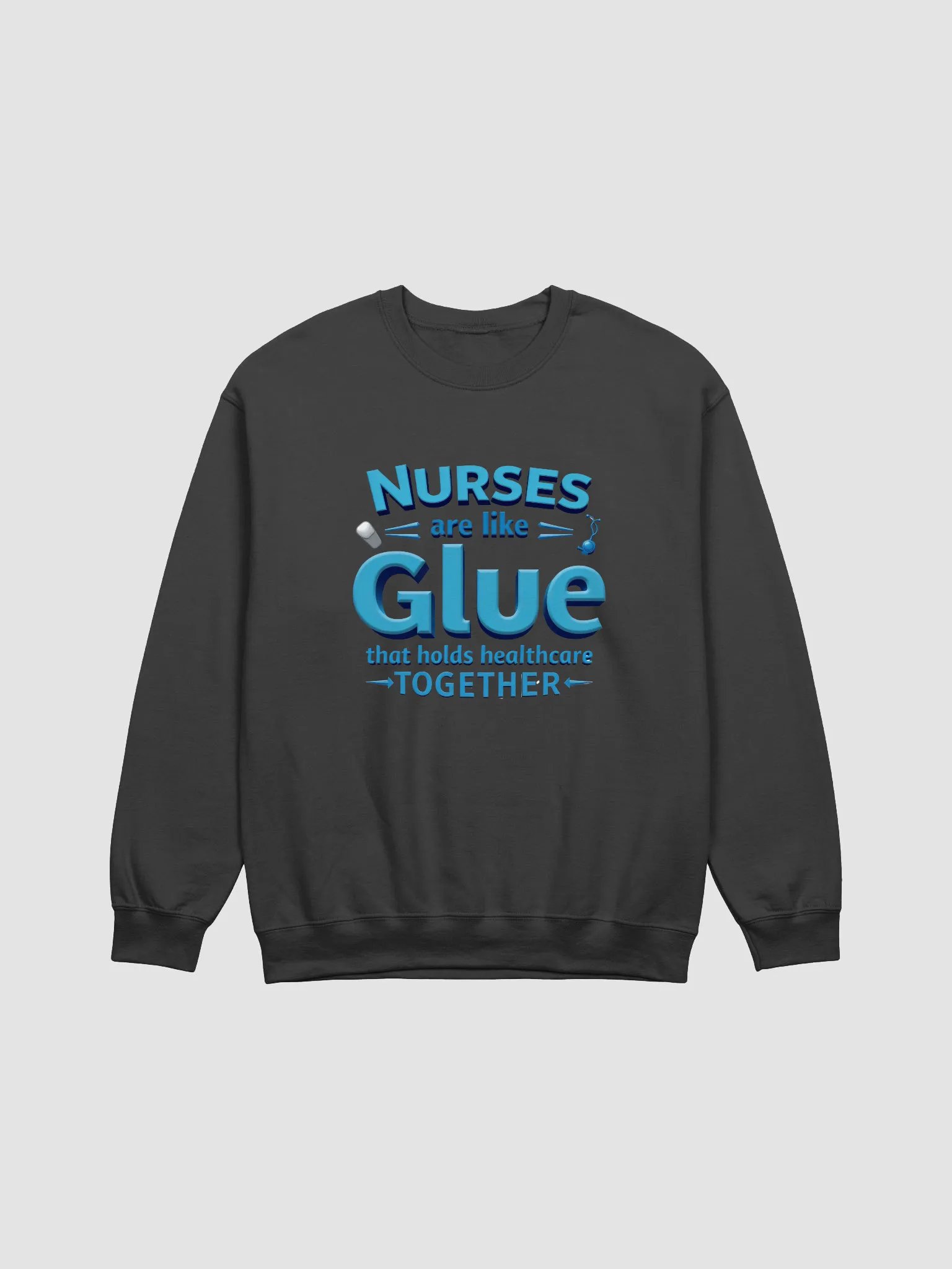 Nurse Appreciation Glue Crewneck Sweatshirt product image (5)