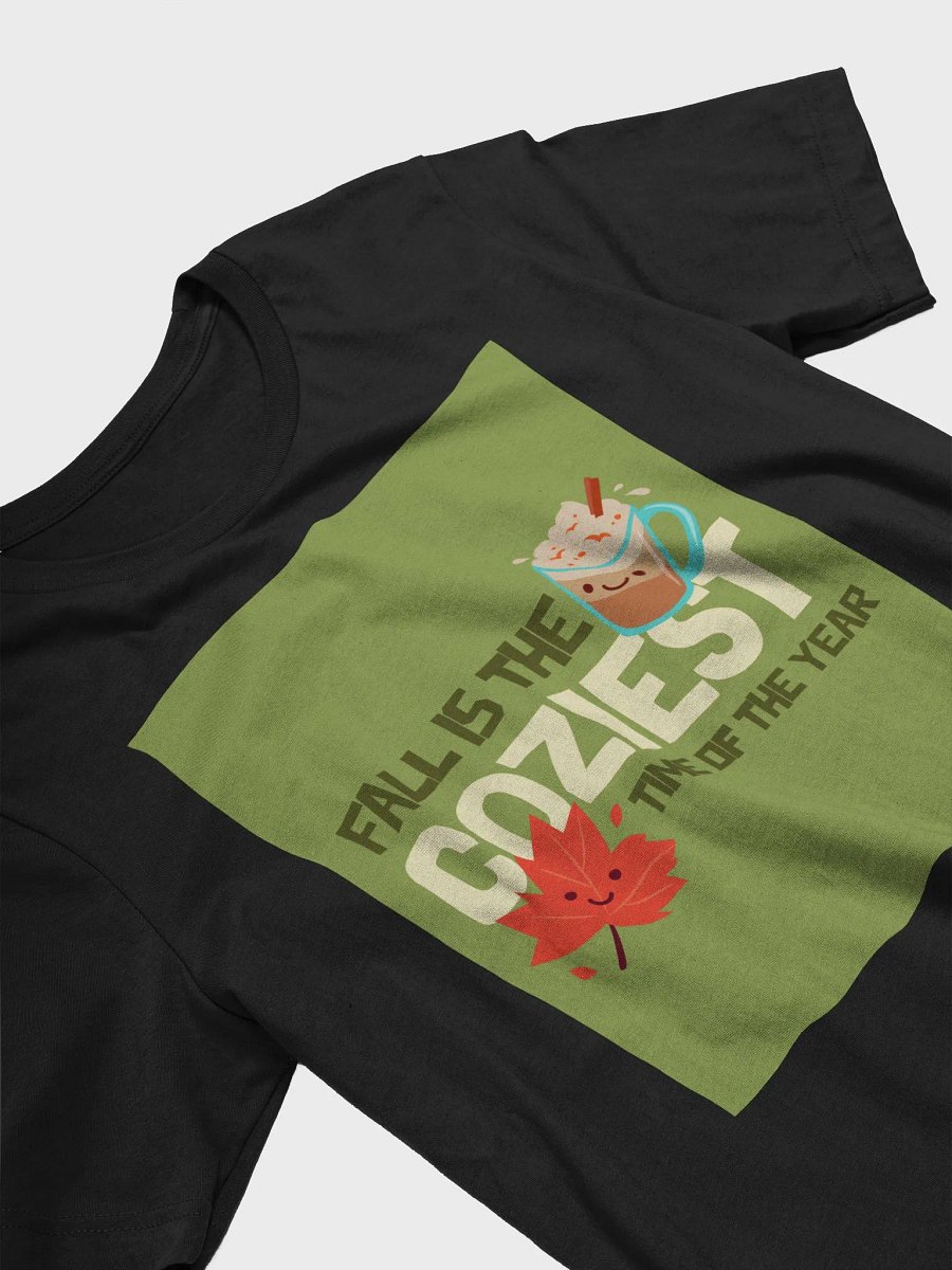 Fall Is The Coziest Time Of The Year TShirt product image (3)