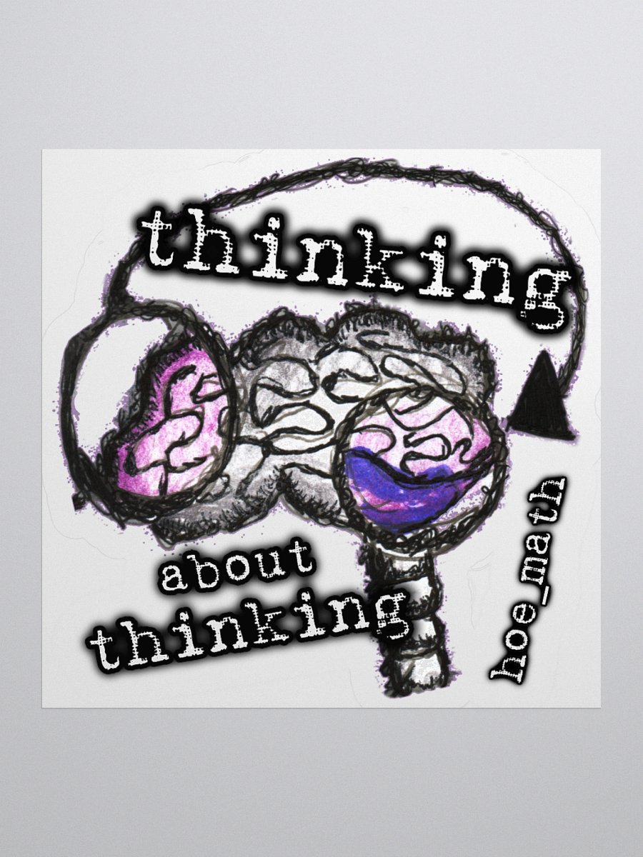 THINKING ABOUT THINKING STICKER product image (1)