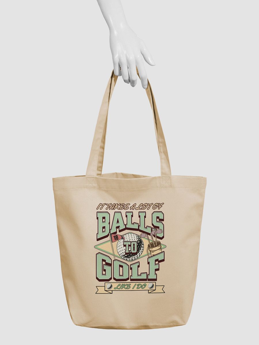 It Takes A Lot Of Balls To Golf Like I Do Golfer Eco Tote product image (6)