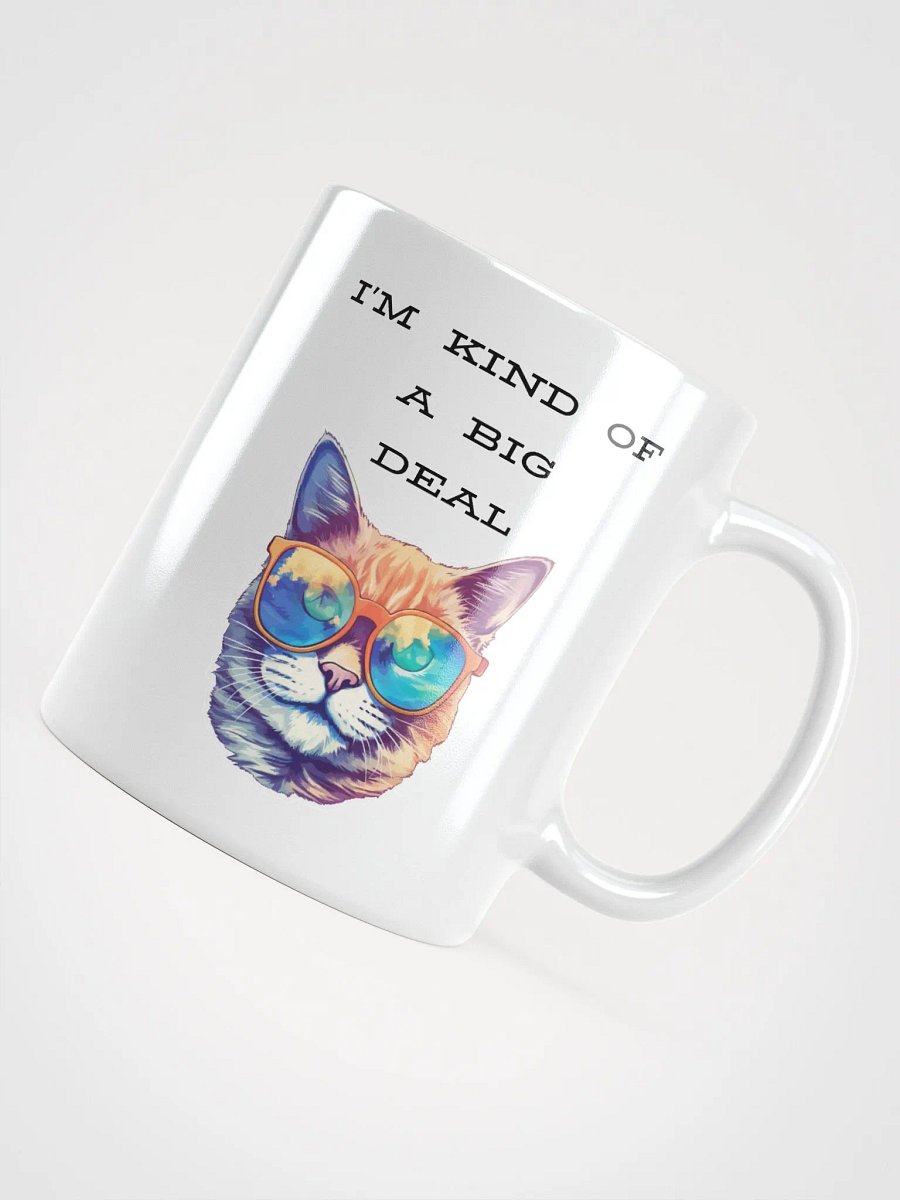 I'm kind of a big deal White Glossy Mug product image (12)