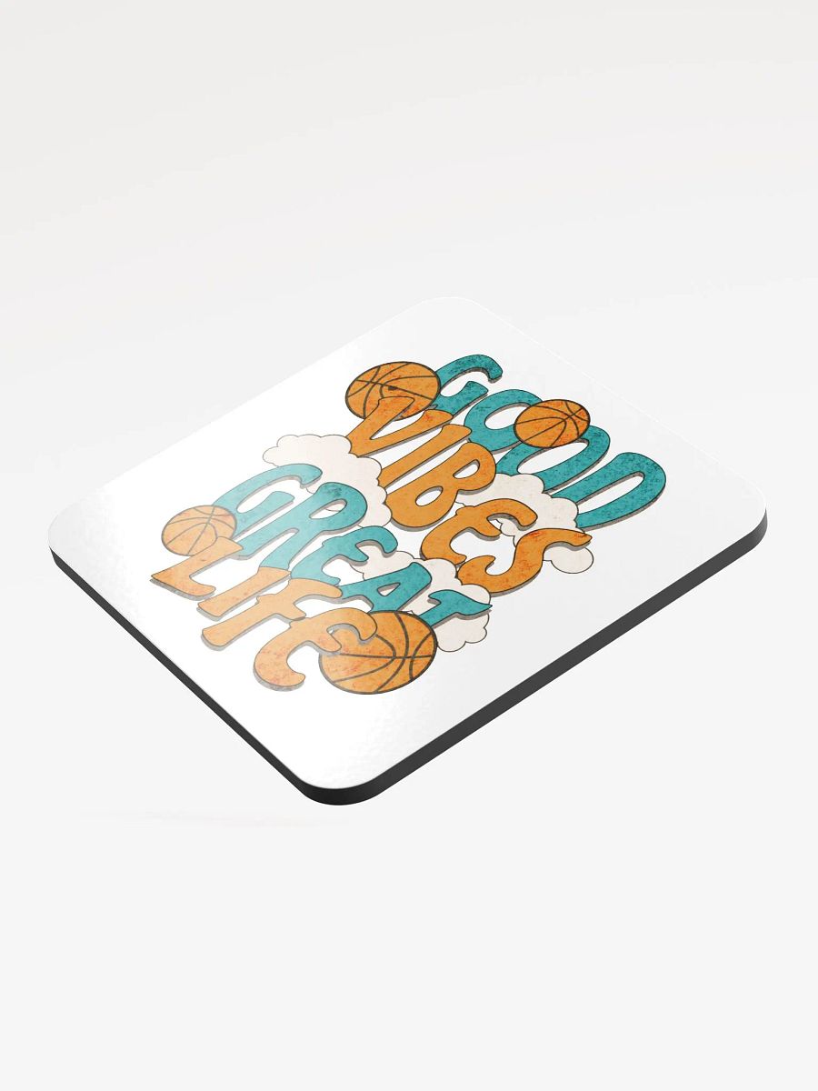 Good Vibes Great Life Basketball Coaster product image (3)