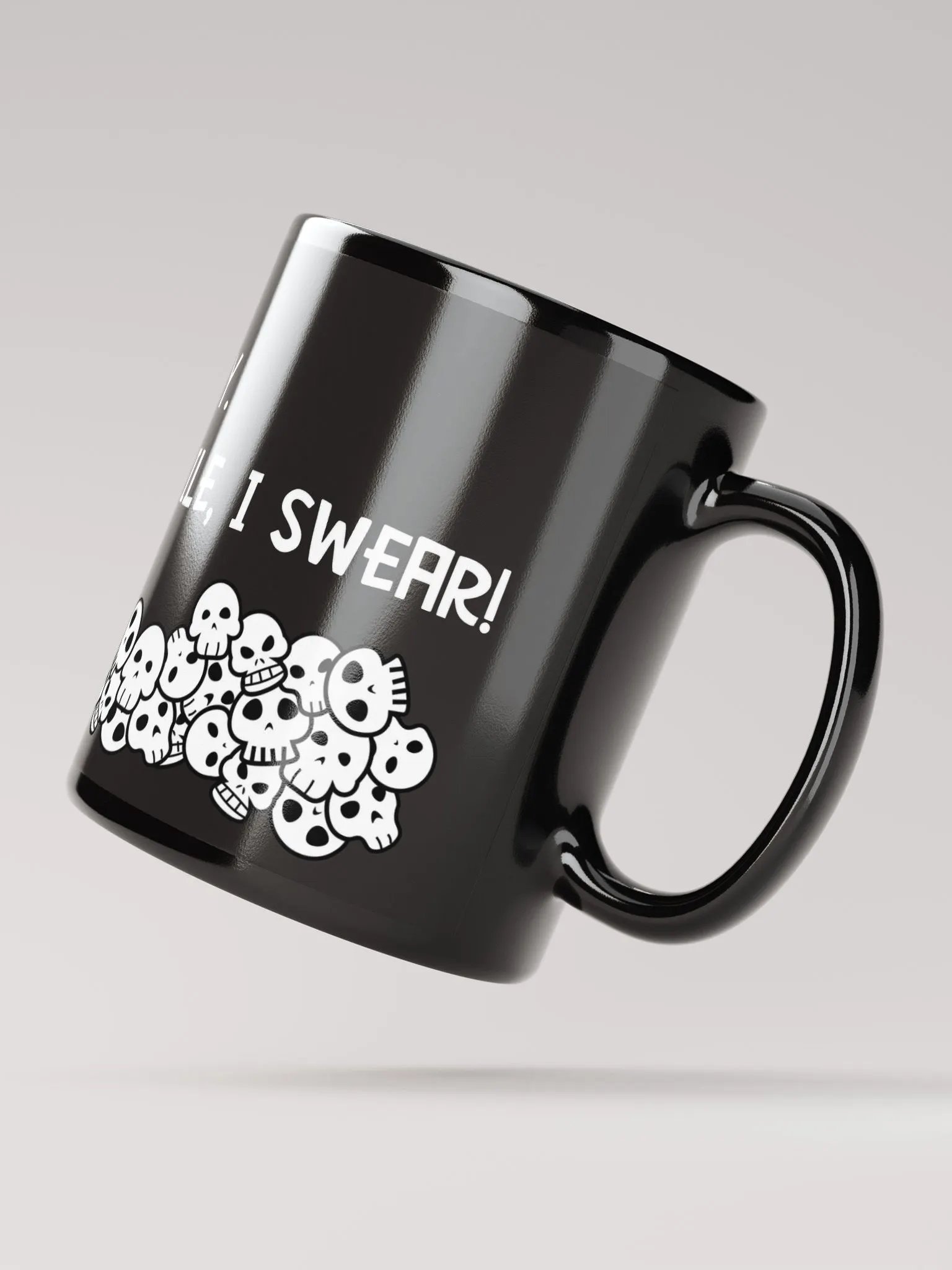 I SWEAR! Mug product image (3)