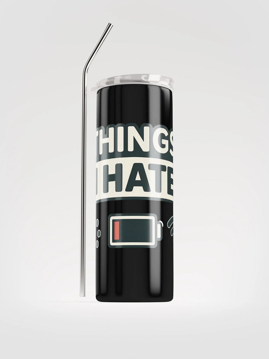 Things I HATE Stainless Steel Tumbler product image (1)