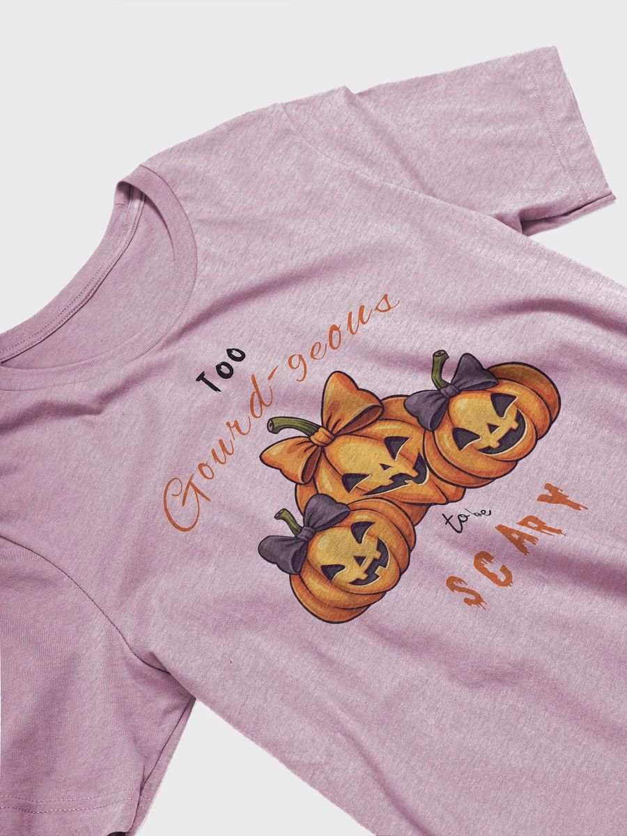 Too Gourd-geous to be Scary Tee (v.2) product image (3)