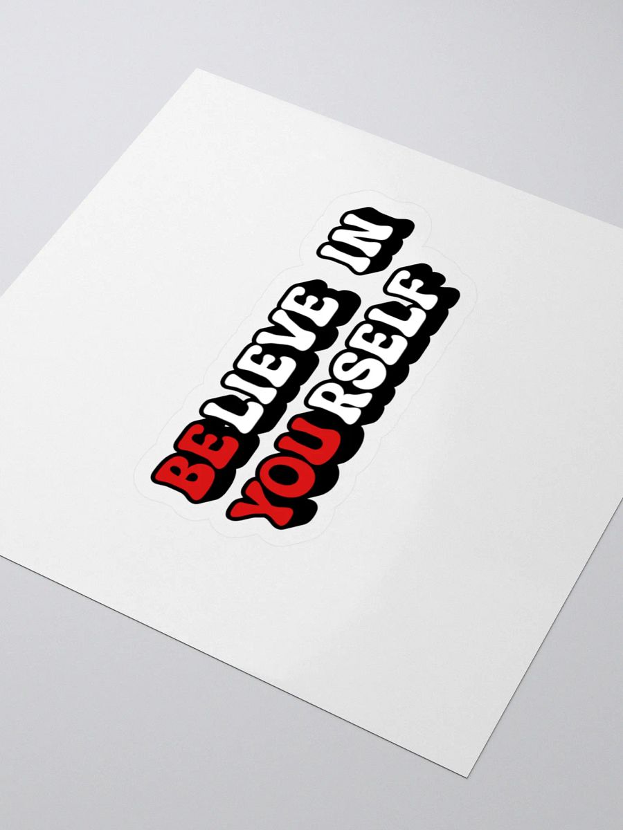 Believe in Yourself Sticker product image (3)