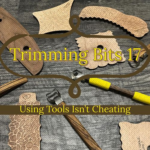 Trimming Bits 17 brings up a mild peeve of mine — when an artist is using a specialized tool to assist in their craft, and an...