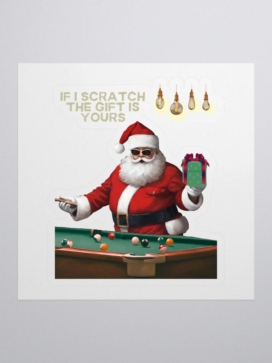 If I Scratch The Gift Is Yours - Pool Shark Santa Sticker product image (1)