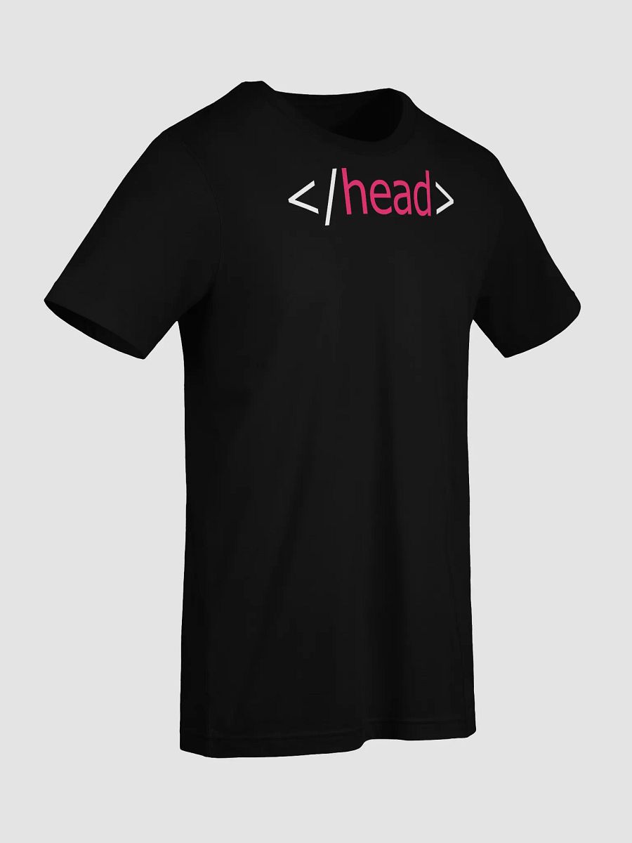 HTML "End Head" T-Shirt product image (19)