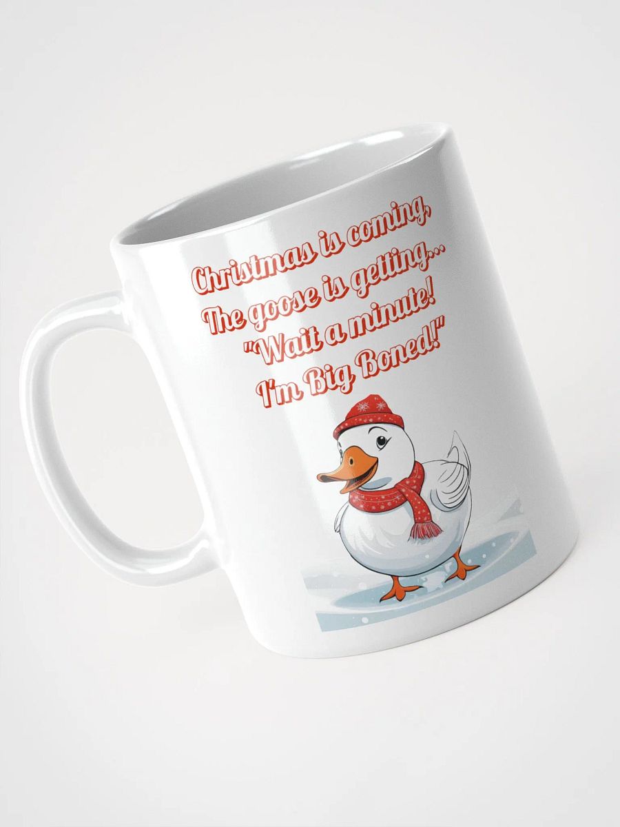 Wait A Minute! I'm Big Boned! Funny Christmas White Coffee Mug product image (9)