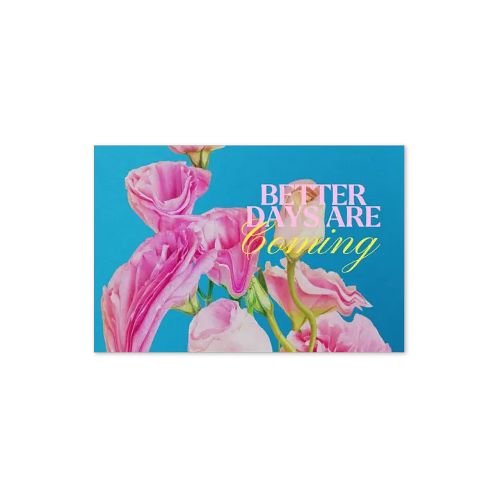 'Better Days Are Coming' Greeting Card product image (2)