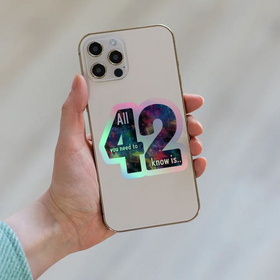 42 - All You Need to Know Holographic Sticker product image (8)
