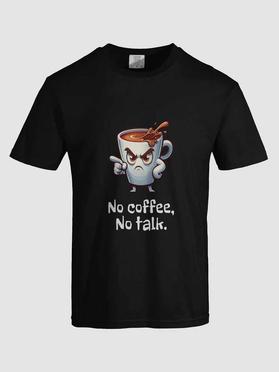 No Coffee, No Talk Cartoon Coffee Cup T-Shirt product image (5)