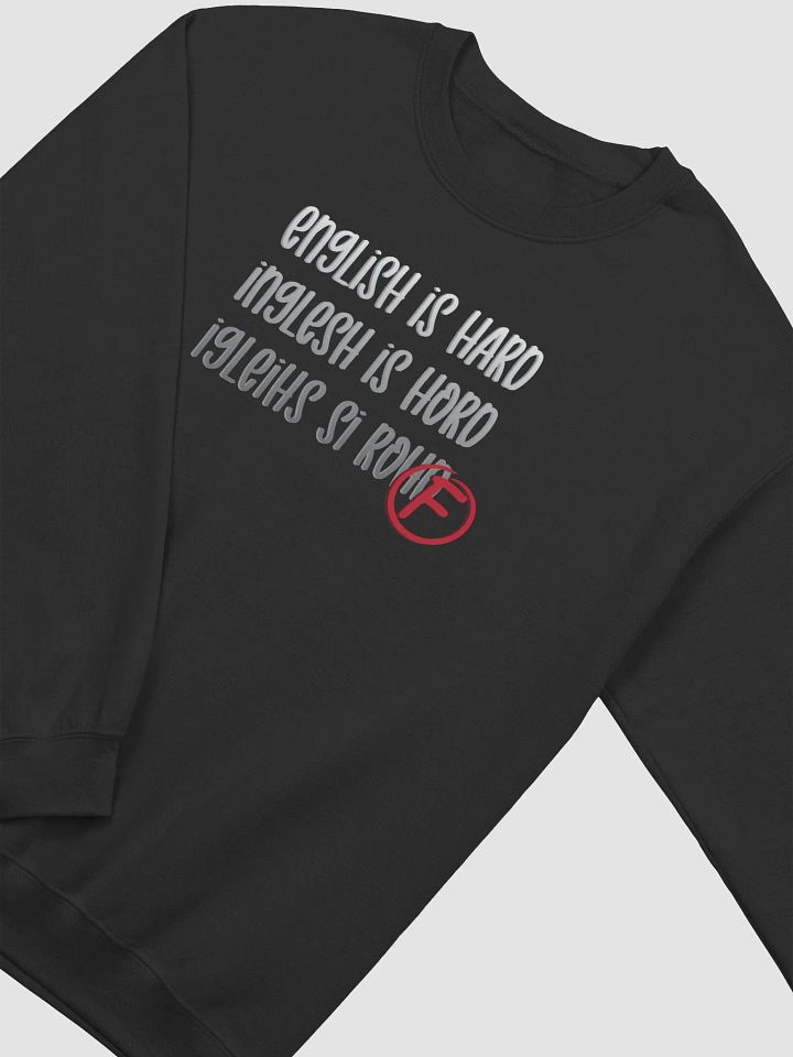 English Is Hard Crewneck - Light Text product image (2)