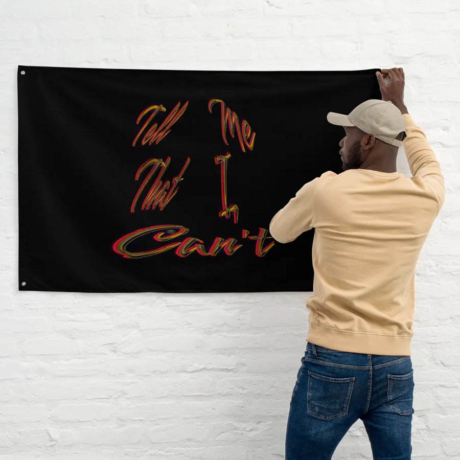 Tell Me That I Can't Flag product image (11)