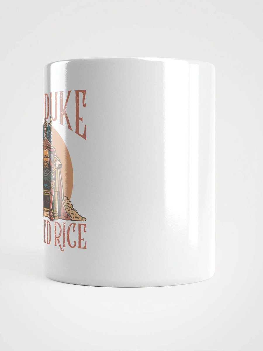 The DUKE OF FRIED RICE mug! product image (3)