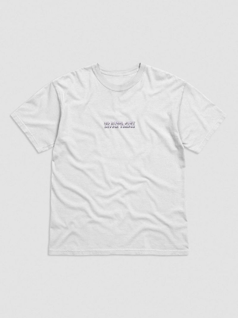 No Rush, Just Divine Timing Tee