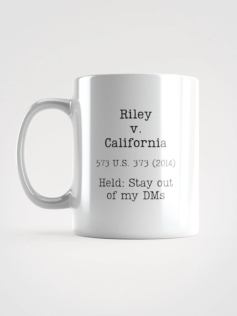 Riley v. California "Stay out of my DMs" Mug product image (2)