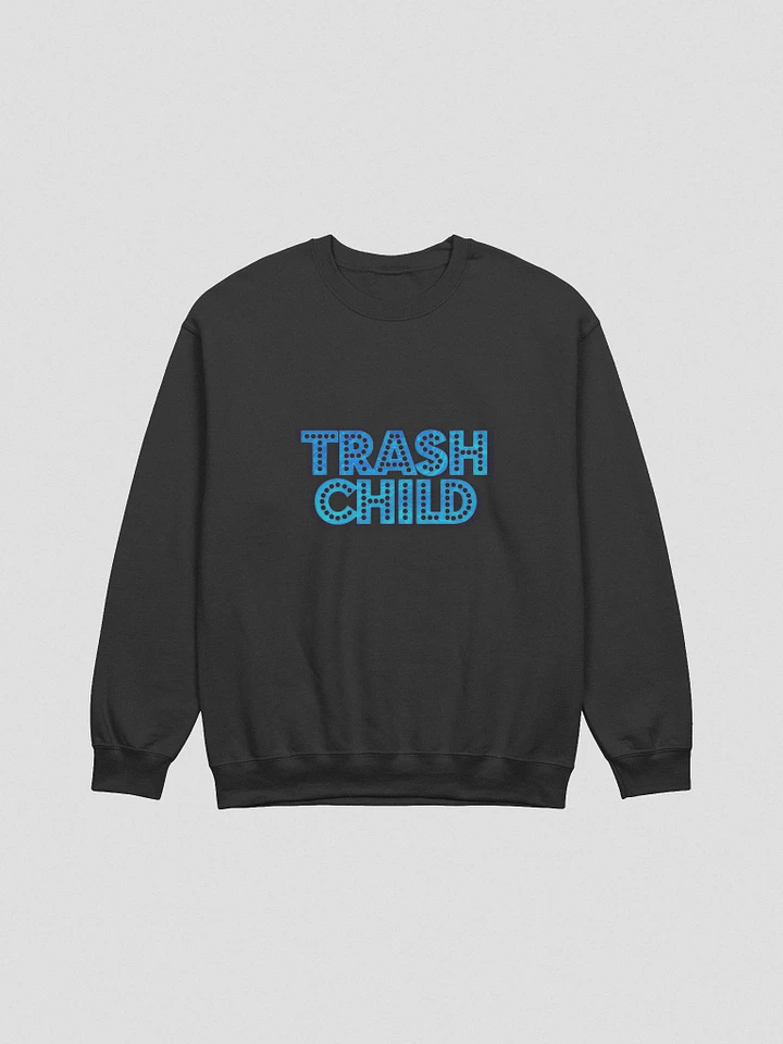 Trash Child - Sweatshirt Edition! product image (1)