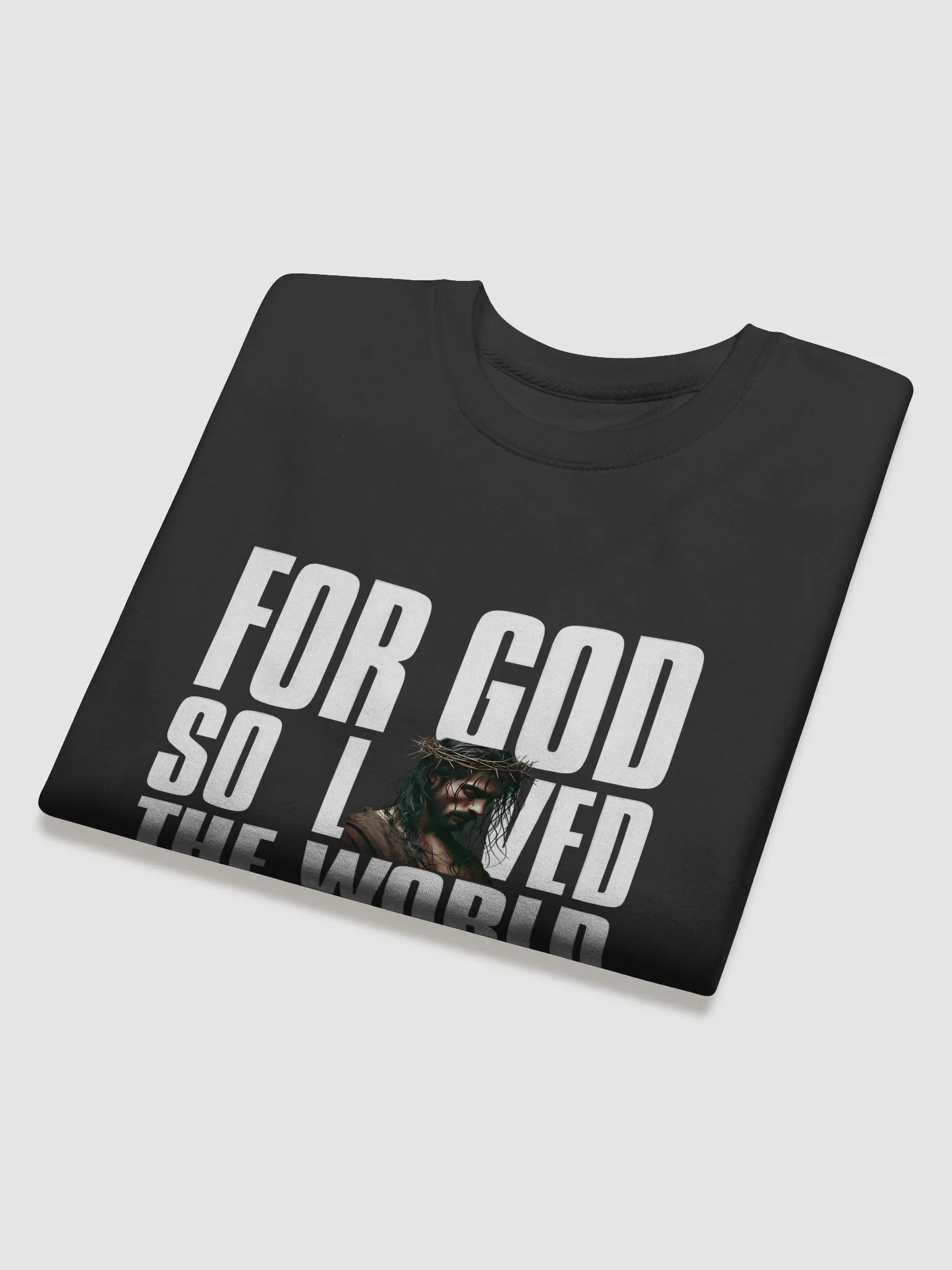 For God so loved the world Sweatshirt product image (4)