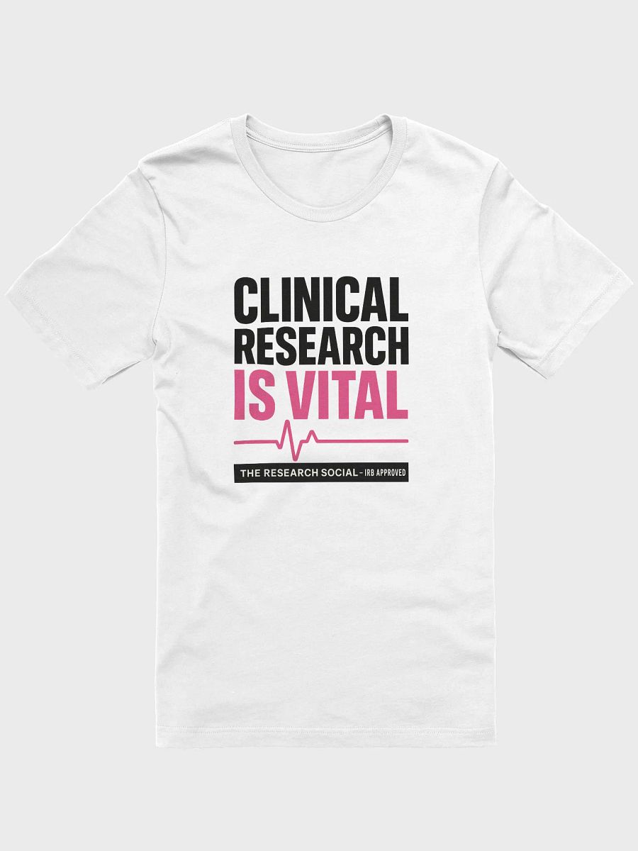 Clinical Research Is Vital Tee product image (2)