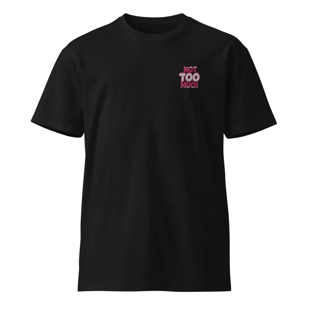 "NOT TOO MUCH" Embroidered T-Shirt product image (4)