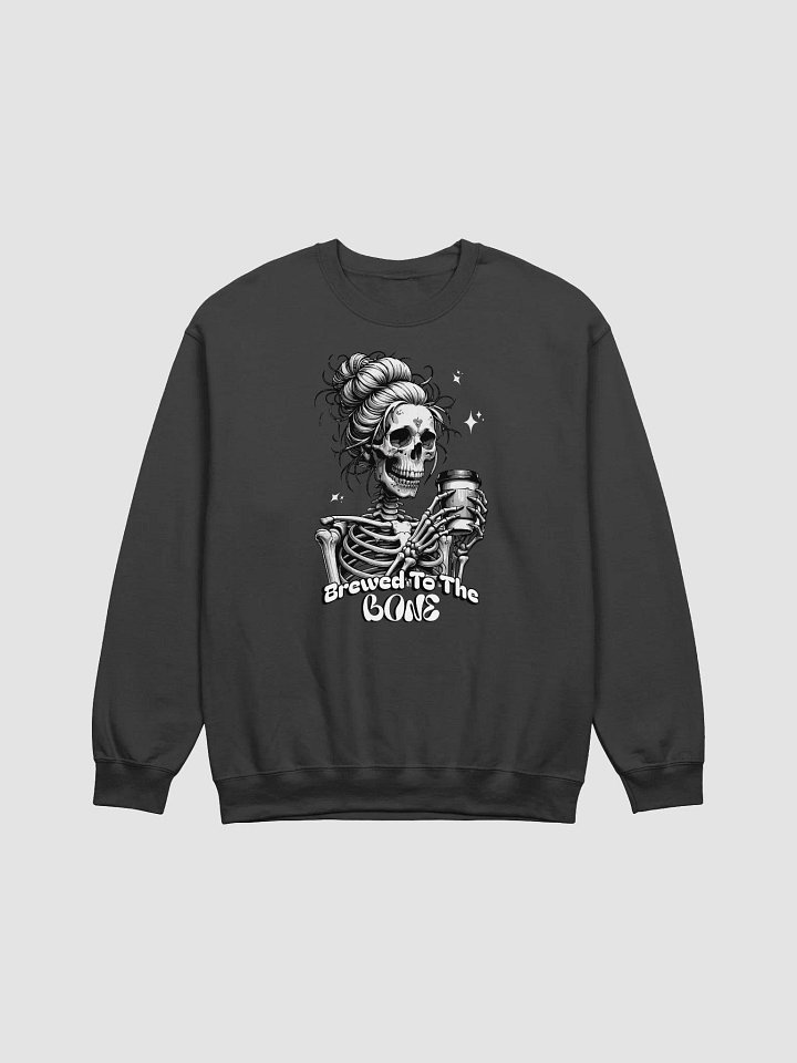 Brewed To The Bone Skeleton Sweatshirt product image (1)