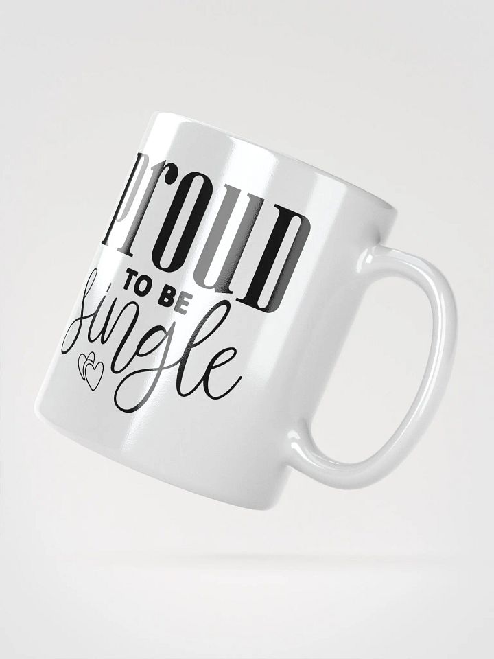 Proud To Be Single Glossy Mug product image (2)