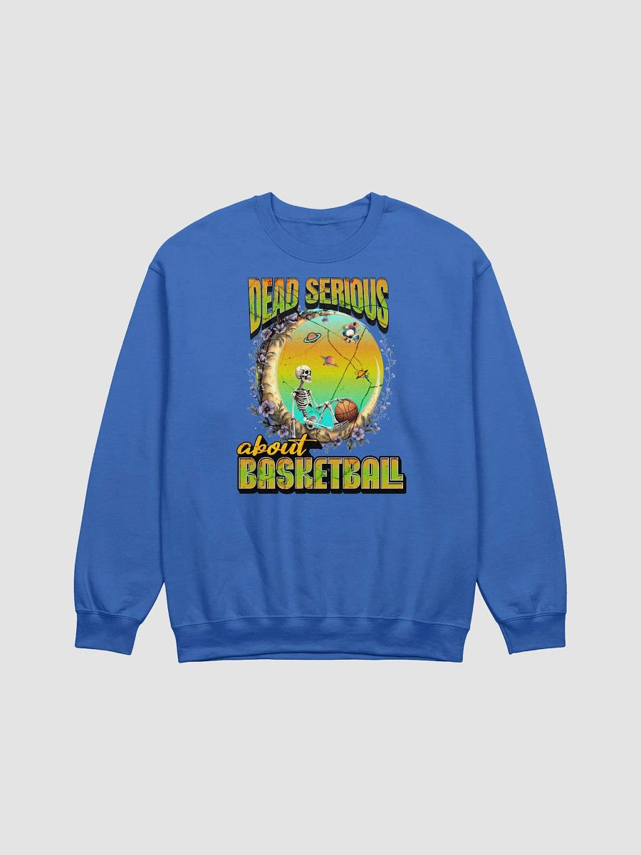 Dead Serious About Basketball Skeleton Sweatshirt product image (1)