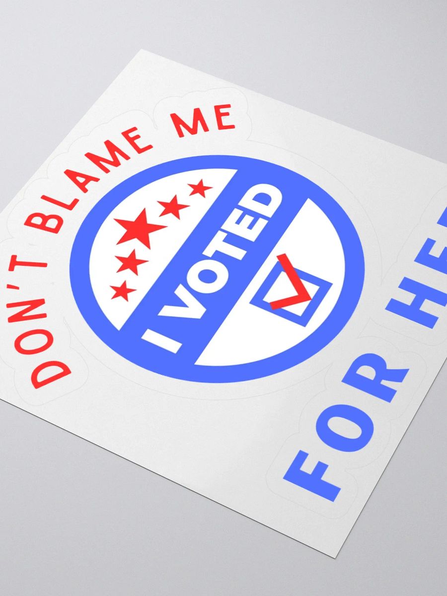 Don't Blame Me Sticker. product image (8)