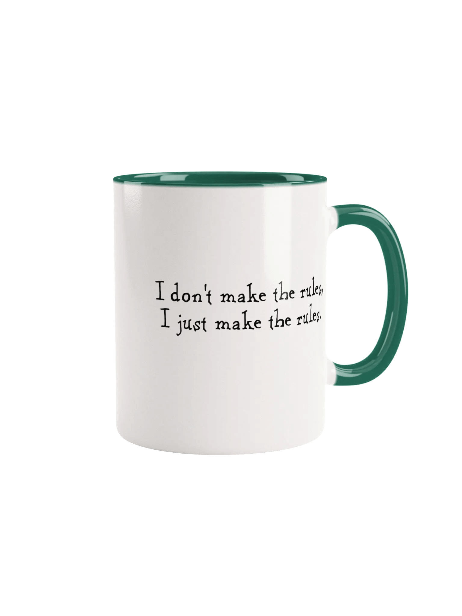 I don't make the rules mug product image (2)