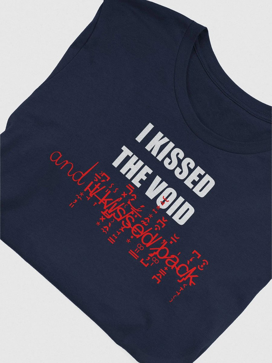 I kissed the void and it kissed back supersoft unisex t-shirt product image (5)