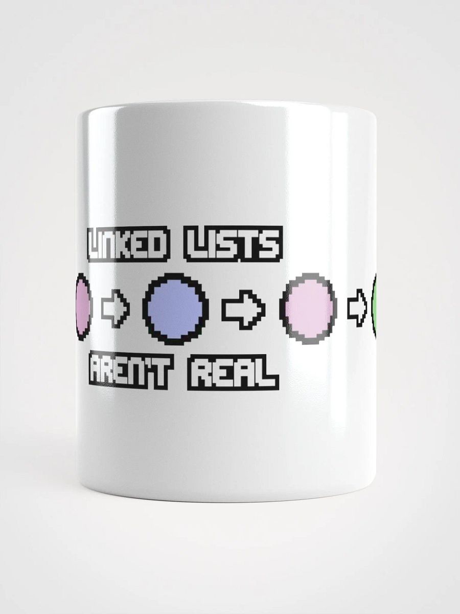 Linked Lists Aren't Real Wraparound mug product image (2)