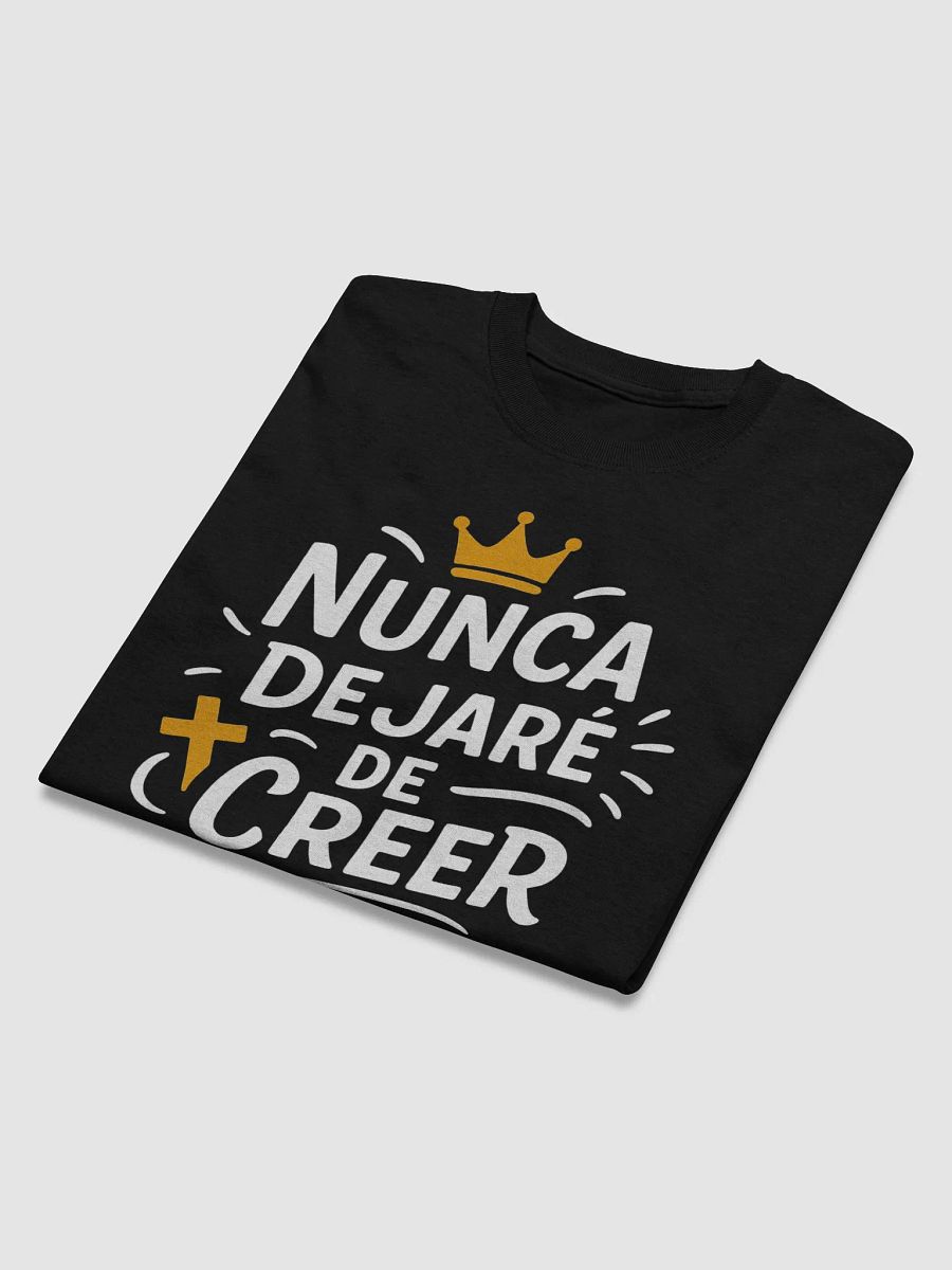 Camiseta Unisex Manga Corta | Nunca dejaré de Creer product image (6)