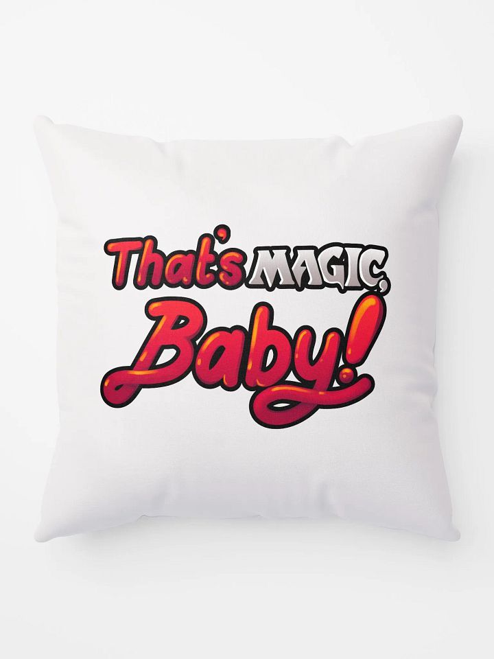 That's Magic, Baby! Pillow product image (1)