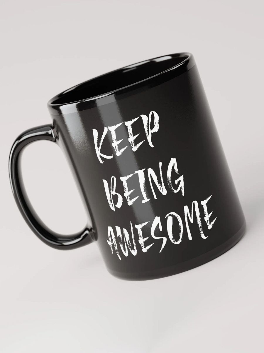 Keep Being Awesome Mug product image (3)