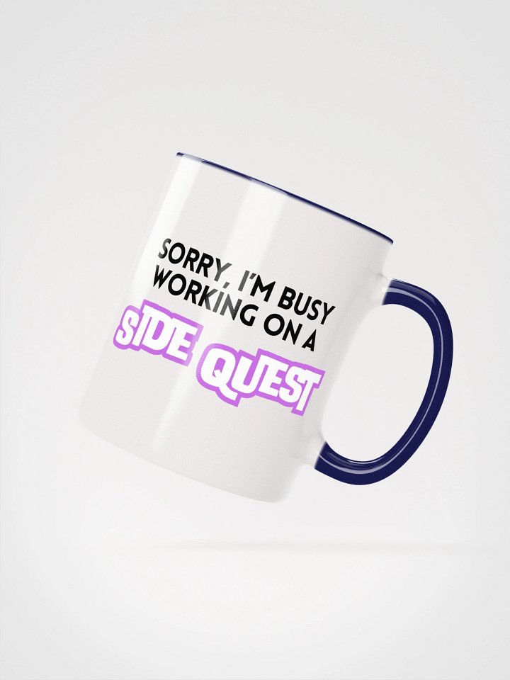 Sorry, I'm Busy Working on a Side Quest Mug product image (12)