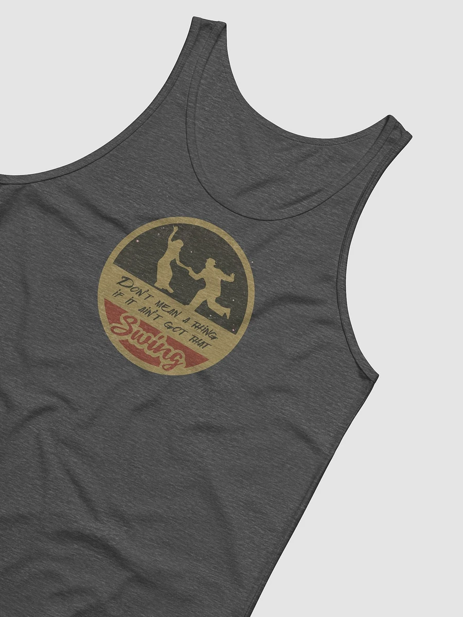 Don't Mean a Thing If It Ain't Got That Swing Tank Top product image (28)