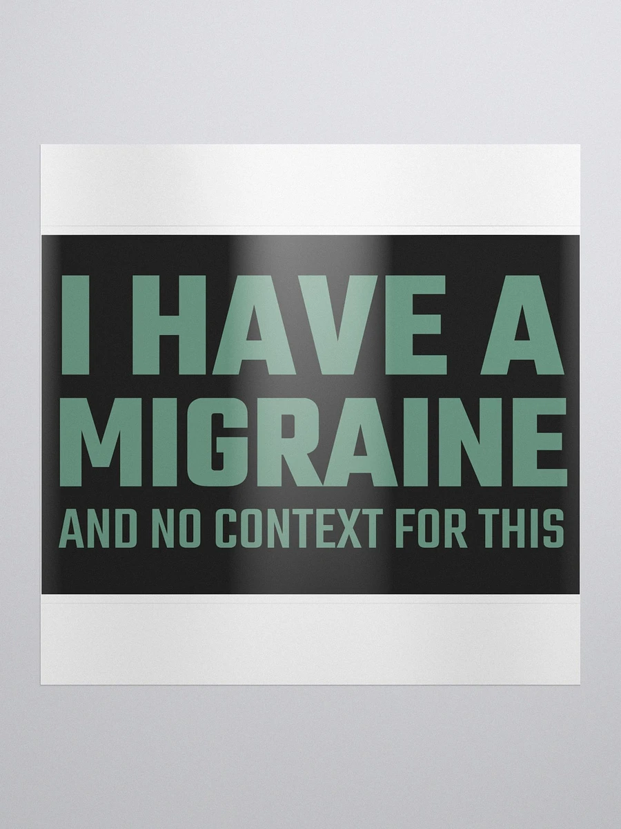 I have a migraine bubble free stickers product image (2)