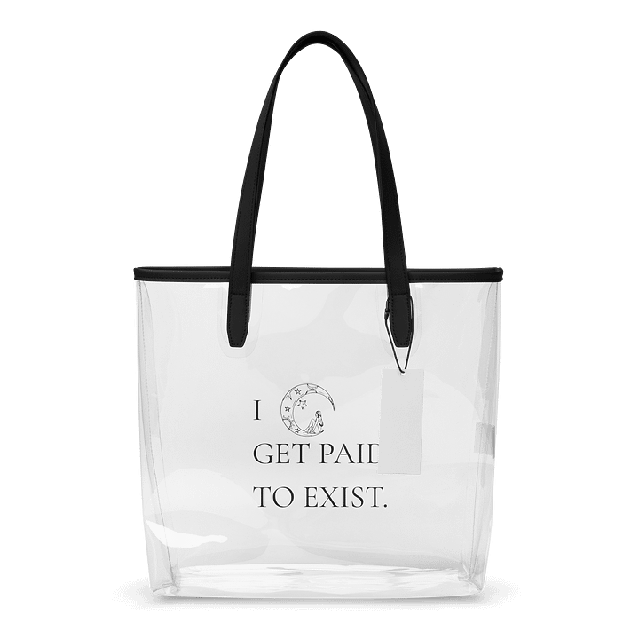 I Get Paid To Exist — Clarity Portal Tote (Clear) product image (1)