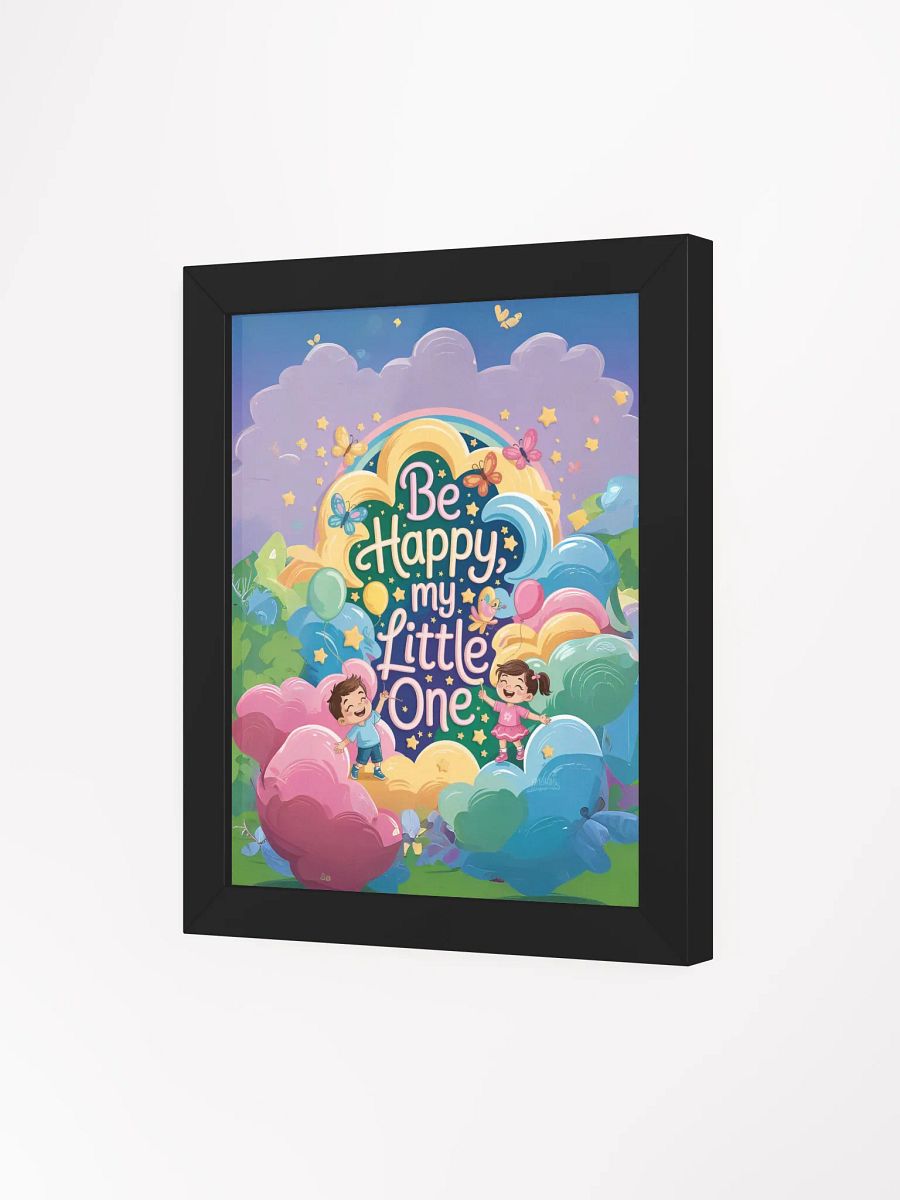 Be Happy, my Little One - Framed Joyful Poster product image (80)