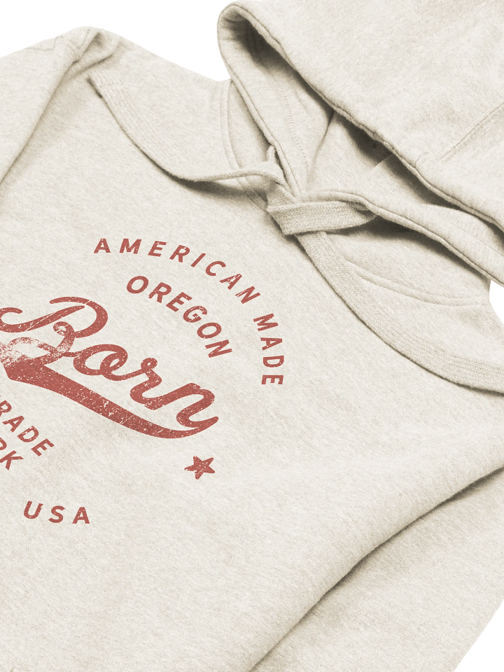 American Made Oregon Born Hoodie product image (2)