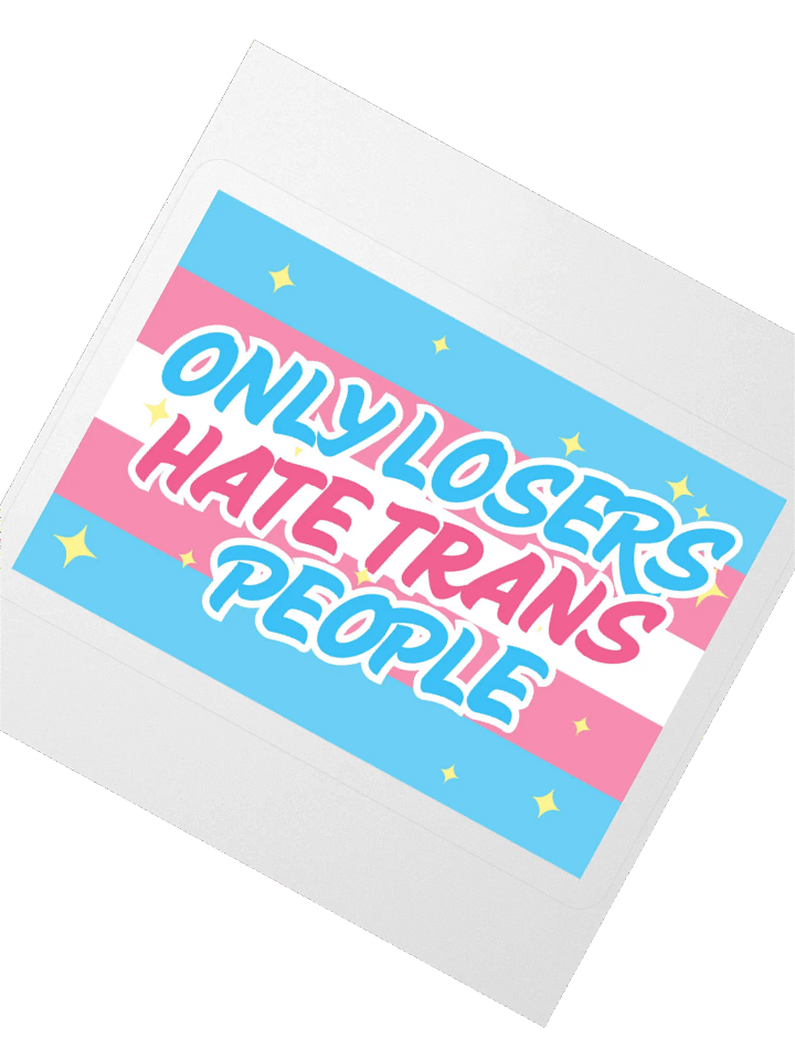 Only Losers Hate Trans People Sticker product image (4)