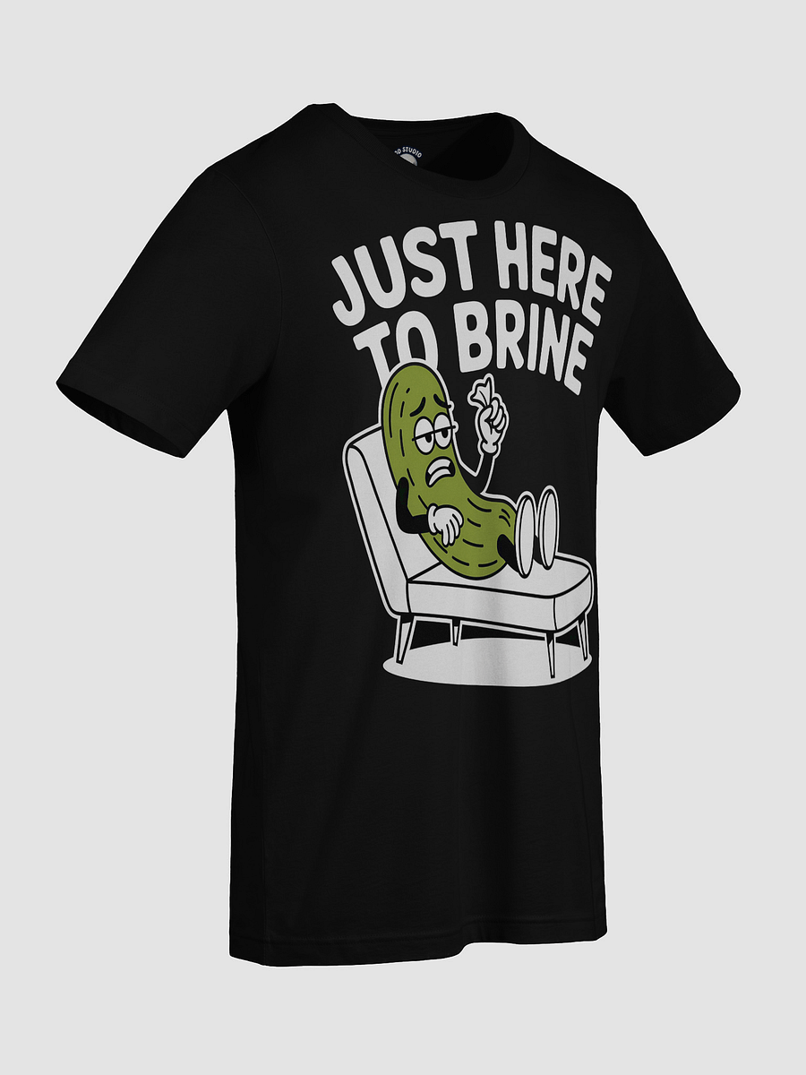 Just Here To Brine – Sad Pickle Therapy Session T-Shirt product image (9)