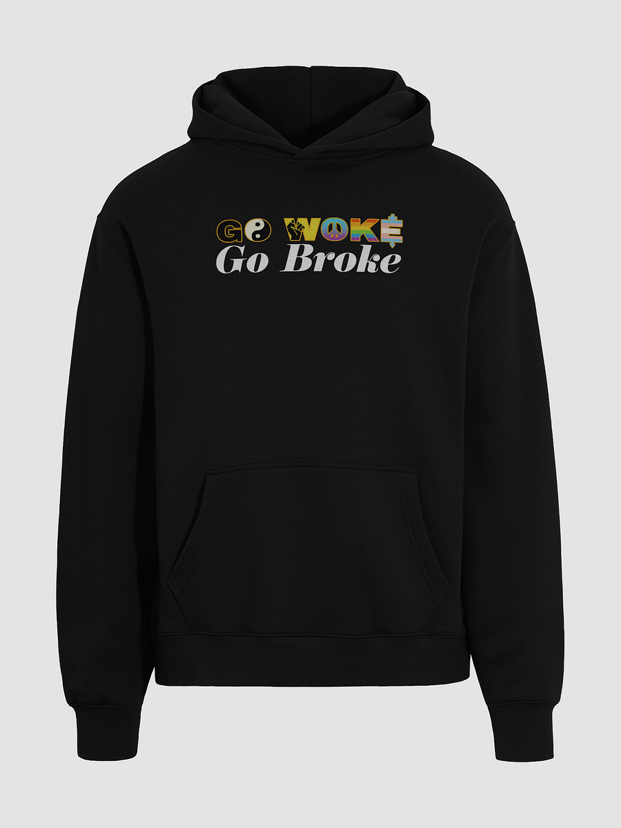 GO WOKE GO BROKE HOODIE product image (8)