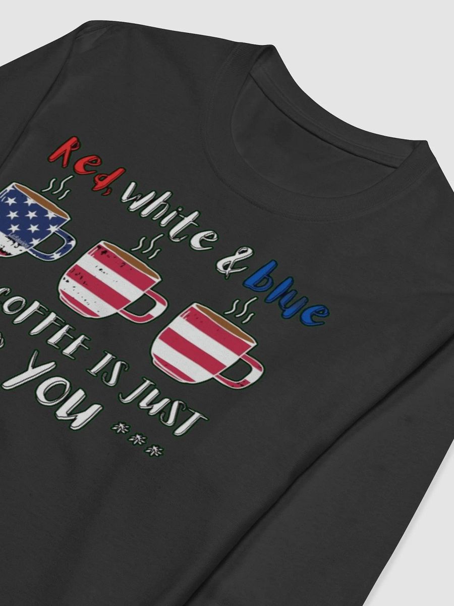 RED, WHITE AND BLUE, THIS COFFEE IS JUST FOR YOU product image (5)
