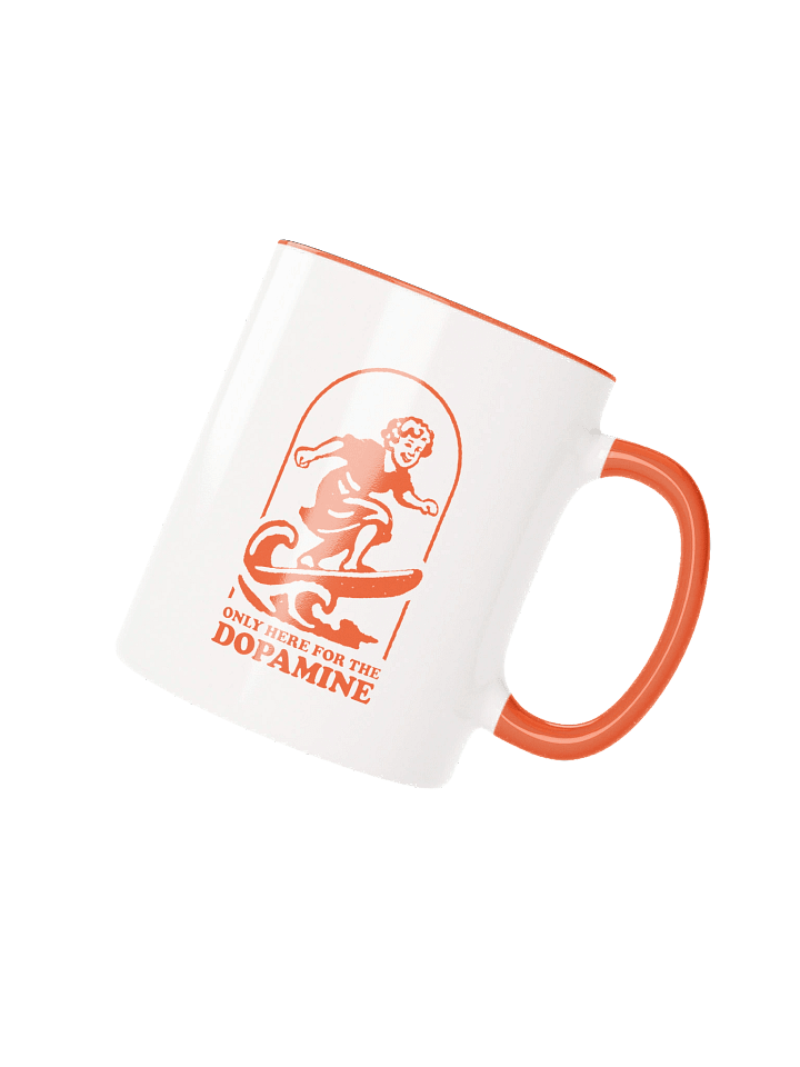 Only here for the dopamine - Mug product image (4)